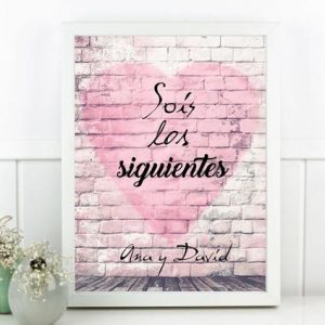 Cuadro para amigos de los novios: "Sois los siguientes". Modelo corazón